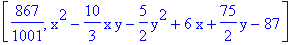 [867/1001, x^2-10/3*x*y-5/2*y^2+6*x+75/2*y-87]